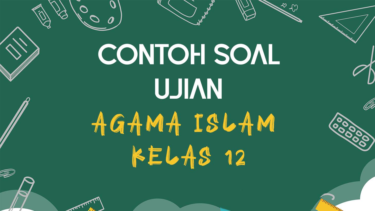 45-SOAL-PAI-Ujian-Sekolah-USBN-Agama-Islam-Kelas-12-Tahun-2024.jpg