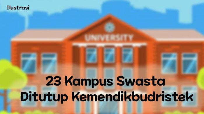5-Kampus-Swasta-di-Jakarta-ditutup-Kemendikbudristek-ungkap-penyebabnya.jpg