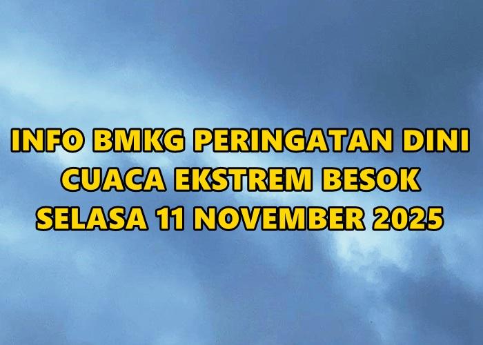 BMKG-mengeluarkan-peringatan-dini-cuaca-ekstrem-Selasa-11-November-2025.jpg
