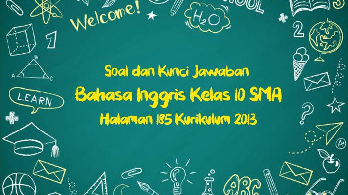 Bahasa-Inggris-Kelas-10-Halaman-185-Kurikulum-2013.jpg