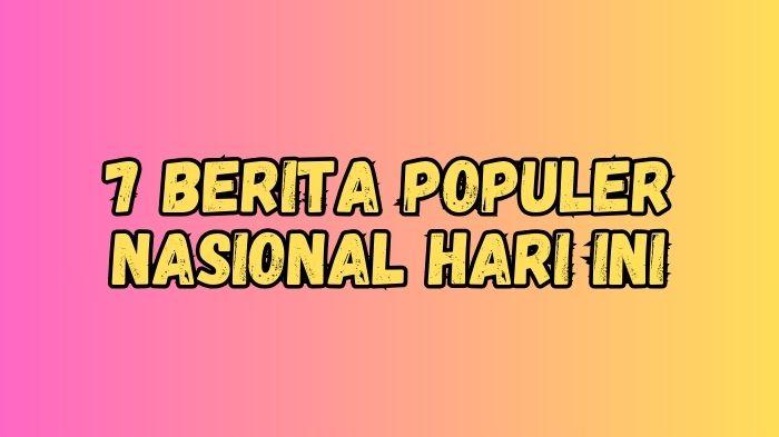 Berita-Populer-Nasional-Hari-Ini-Megawati-Menangis-Oknum-Densus-88-Menguntit-Jampidsus-Kejagung.jpg