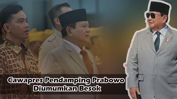 Cawapres-Pendamping-Prabowo-Diumumkan-Besok-Senin-23-Oktober-2023-di-Jakarta.jpg