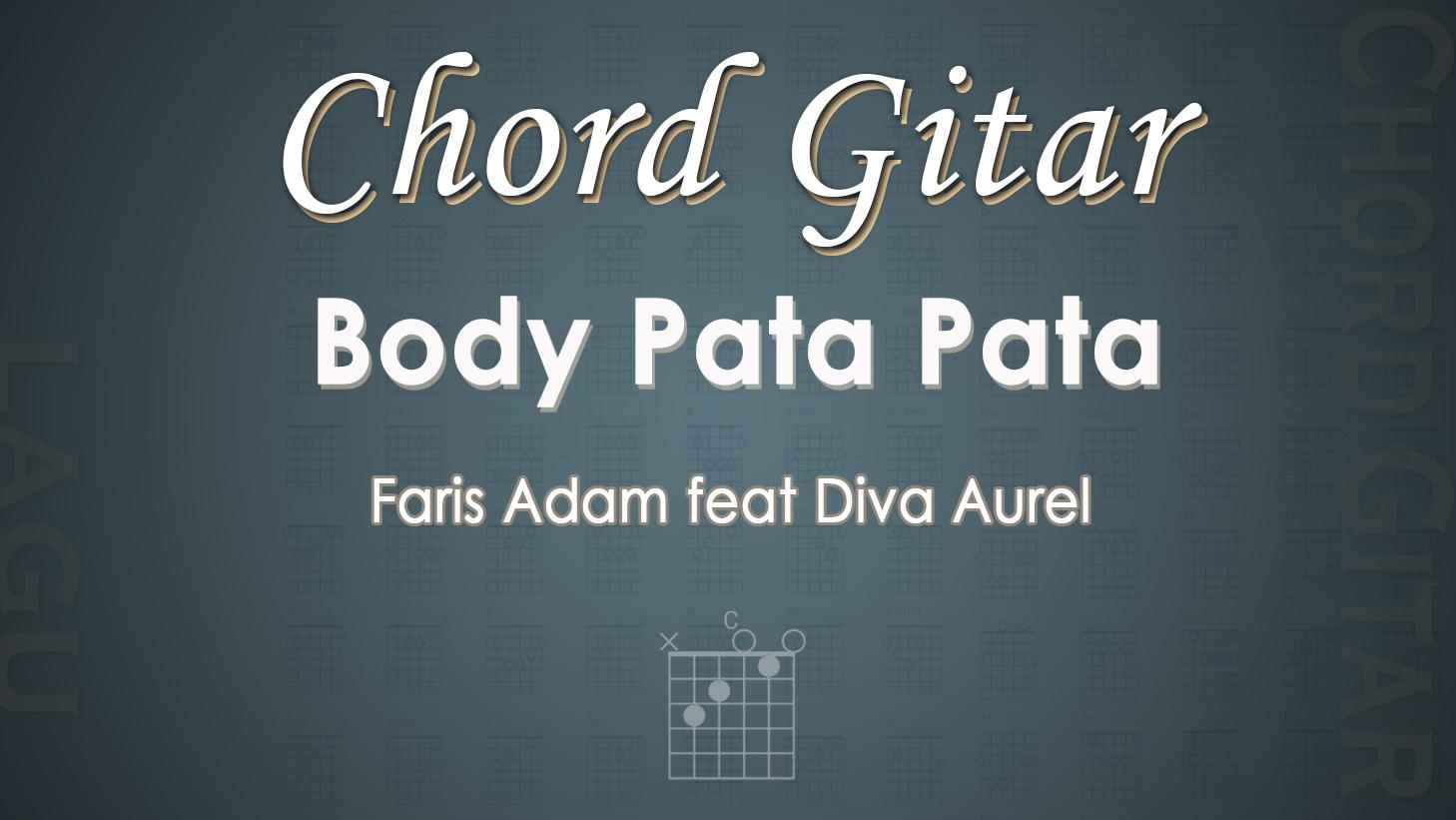 Chord-Gitar-Body-Pata-Pata-Faris-Adam-feat-Diva-Aurel.jpg