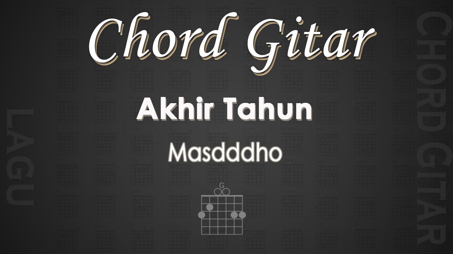 Chord Gitar Lagu Akhir Tahun - Masdddho - Kunci Gitar G