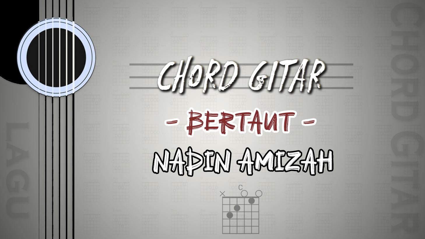 Chord-Gitar-Lagu-Bertaut-Nadin-Amizah.jpg
