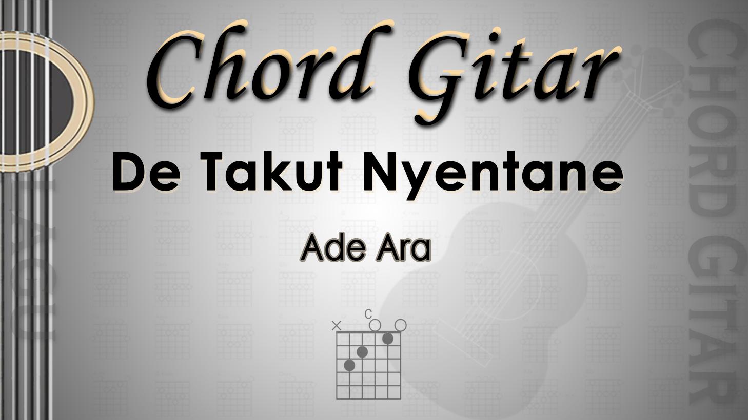 Chord-Gitar-Lagu-De-Takut-Nyentane-Ade-Ara.jpg