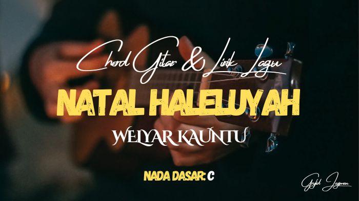 Chord-Gitar-Lagu-Natal-Haleluyah-Welyar-Kauntu-Nada-Dasar-C.jpg