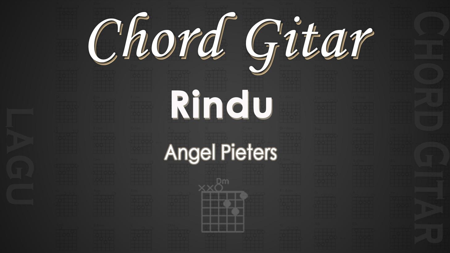 Chord-Gitar-Lagu-Rindu-Angel-Pieters.jpg