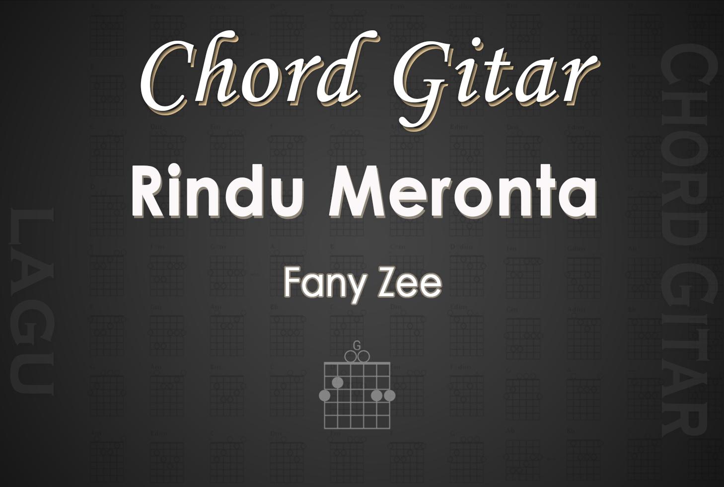 Chord-Gitar-Lagu-Rindu-Meronta-Fany-Zee.jpg