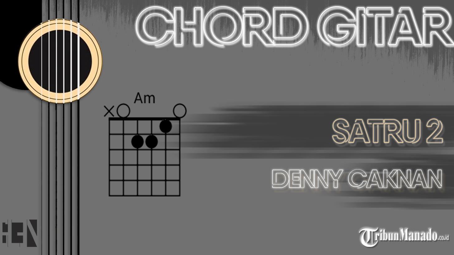 Chord-Gitar-Lagu-SATRU-2-Denny-Caknan.jpg