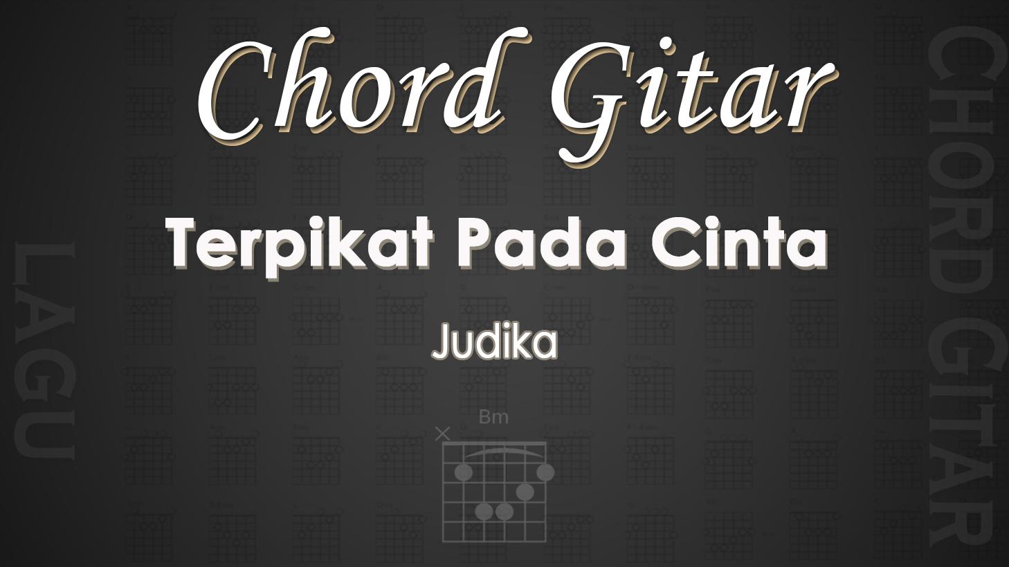 Chord-Gitar-Lagu-Terpikat-Pada-Cinta-Judika.jpg