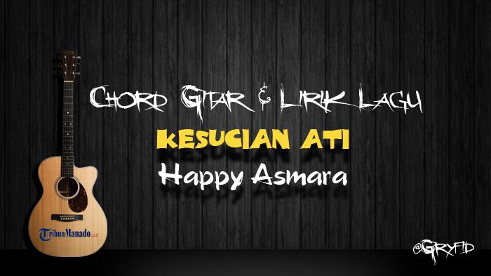 Chord-Gitar-dan-Lirik-Lagu-Kesucian-Ati-Happy-Asmara.jpg