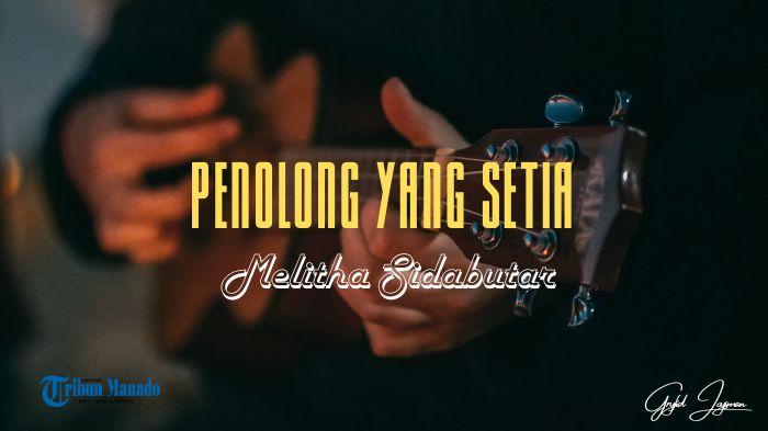 Chord-Gitar-dan-Lirik-Lagu-Penolong-yang-Setia-Melitha-Sidabutar-Nada-Dasar-C.jpg