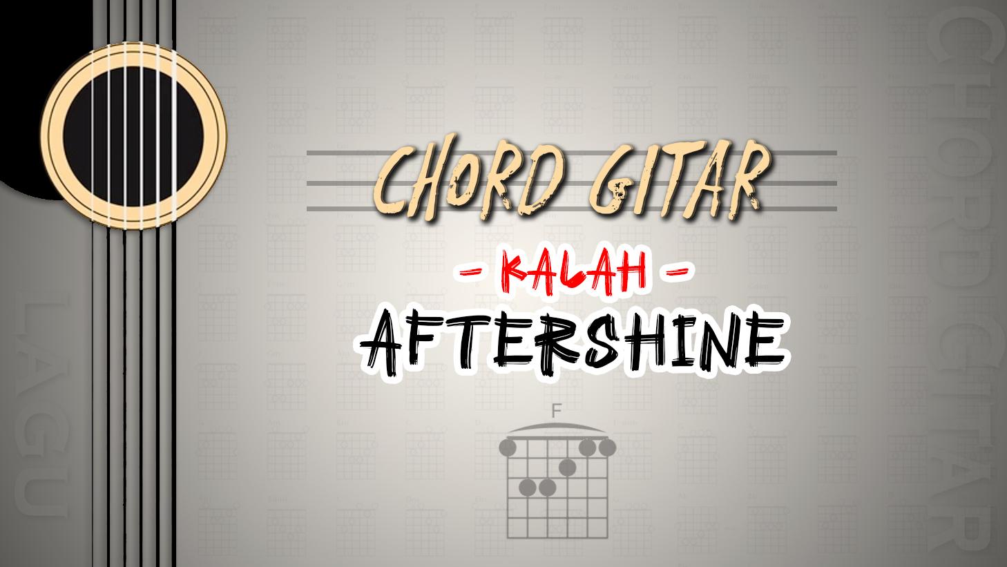 Chord-Kunci-Gitar-Lagu-Kalah-Aftershine.jpg