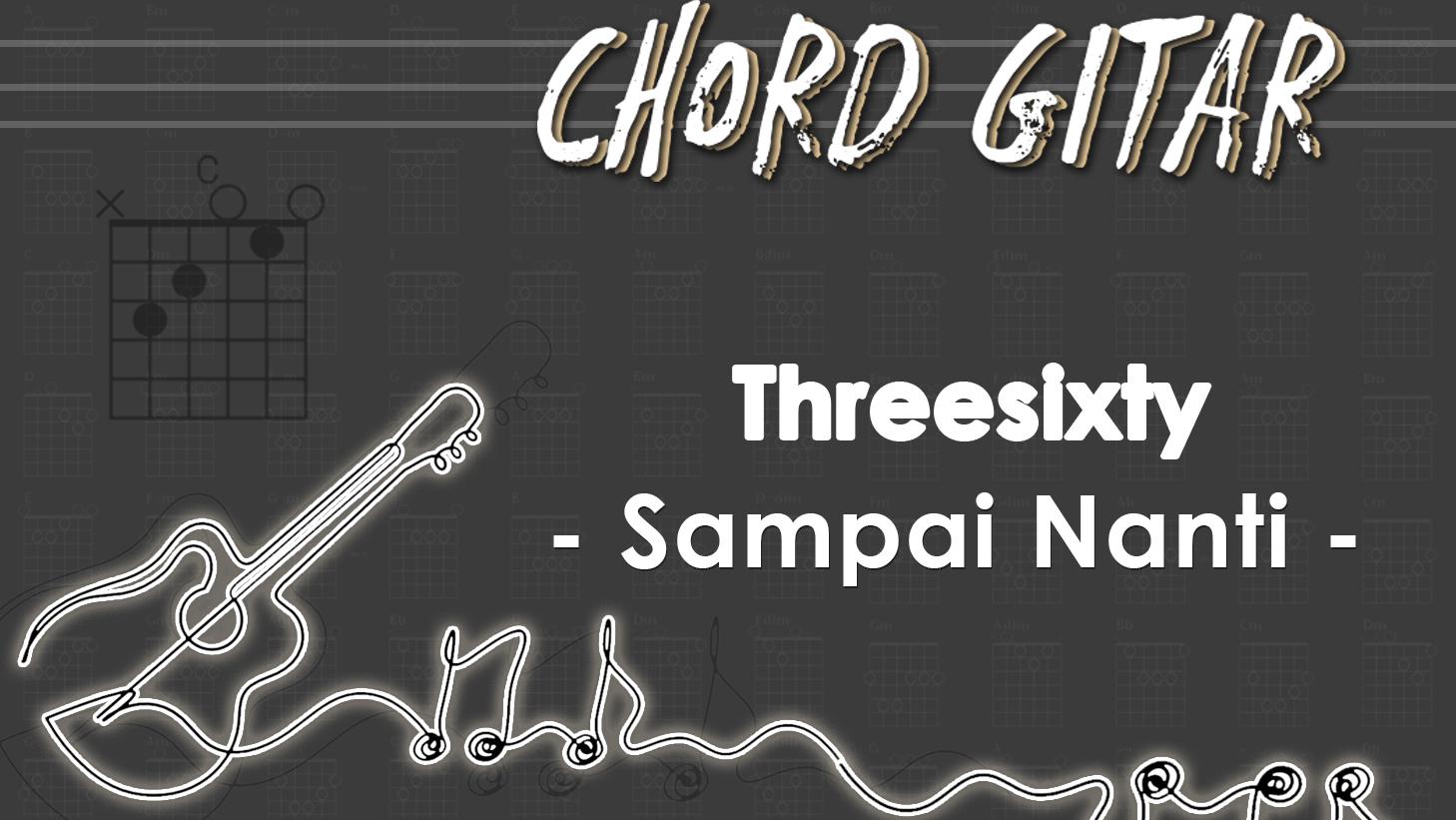 Chord-Sampai-Nanti-Threesixty.jpg