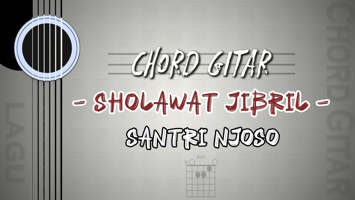 Chord-Sholawat-Jibril-Santri-Njoso.jpg