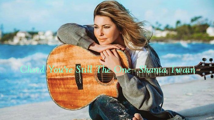 Chord-Youre-Still-The-One-Shania-Twain-Kunci-Gitar-Lagu-Shania-Twain.jpg