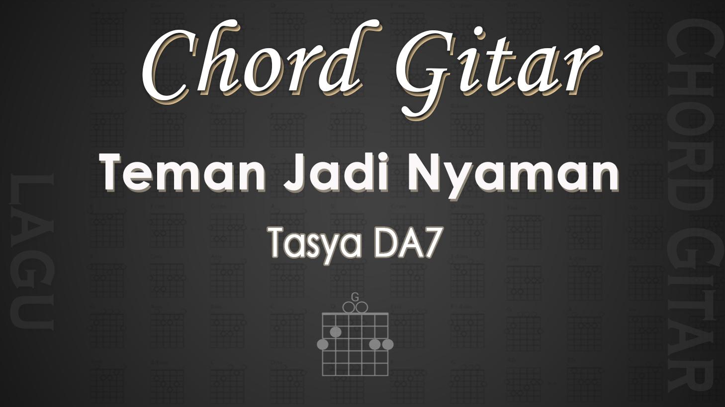 Chord-gitar-lagu-Teman-Jadi-Nyaman-Tasya-DA7.jpg