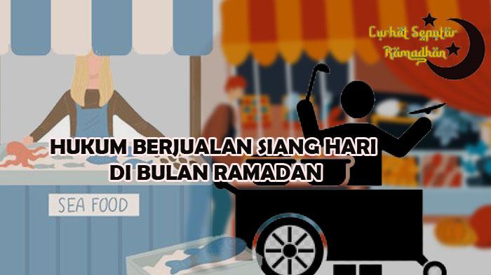 Curhat-Seputar-Ramadan-Hukum-Berjualan-di-Siang-Hari-pada-Bulan-Ramadan.jpg