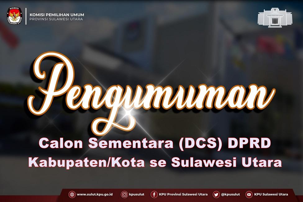Daftar Lengkap Calon Sementara Anggota DPRD Kabupaten dan Kota di Sulawesi Utara Pemilu Tahun 2024
