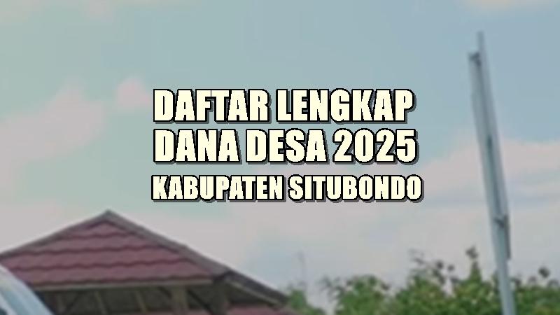 Daftar-Lengkap-Dana-Desa-2025-di-Kabupaten-Situbondo-Jawa-Timur.jpg
