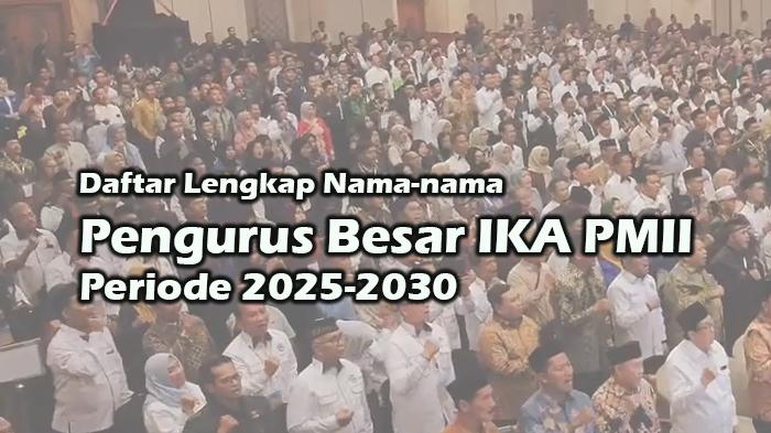 Daftar-Lengkap-Nama-nama-Pengurus-Besar-IKA-PMII-Periode-2025-2030.jpg