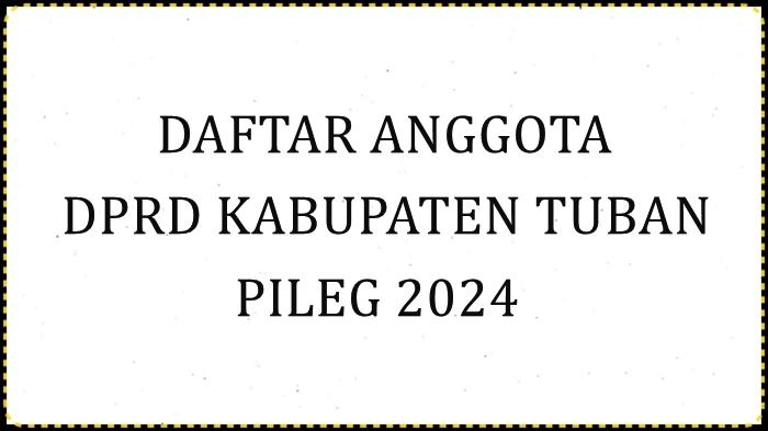 Daftar-Nama-50-Anggota-DPRD-Kabupaten-Tuban-2024-2029.jpg