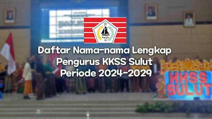 Daftar-Nama-nama-Lengkap-Pengurus-KKSS-Sulut-Periode-2024-2029.jpg
