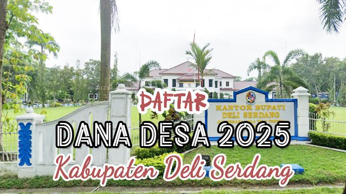 Daftar-dana-desa-di-Kabupaten-Deli-Serdang-Sumatera-Utara-Tahun-2025.jpg