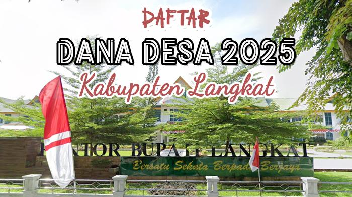 Daftar-dana-desa-di-Kabupaten-Langkat-Sumatera-Utara-Tahun-2025.jpg