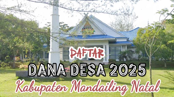 Daftar-dana-desa-di-Kabupaten-Mandailing-Natal-Sumatera-Utara-Tahun-2025.jpg