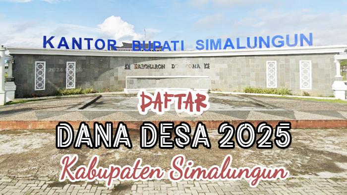 Daftar-dana-desa-di-Kabupaten-Simalungun-Sumatera-Utara-Tahun-2025.jpg