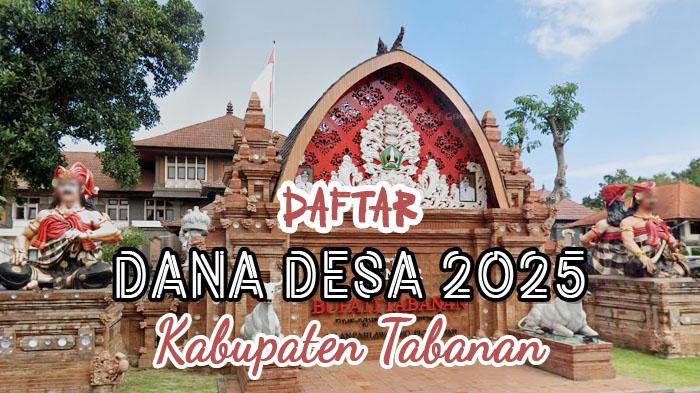 Daftar-dana-desa-di-Kabupaten-Tabanan-Bali-Tahun-2025.jpg