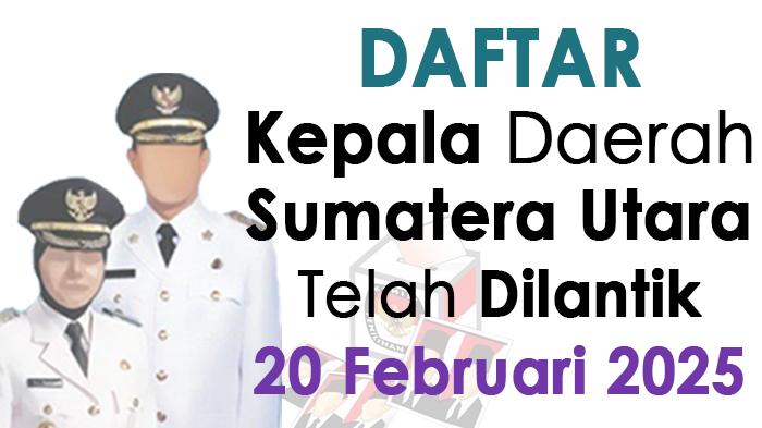 Daftar-kepala-daerah-terpilih-di-Sumatera-Utara-telah-dilantik-Presiden-Prabowo.jpg
