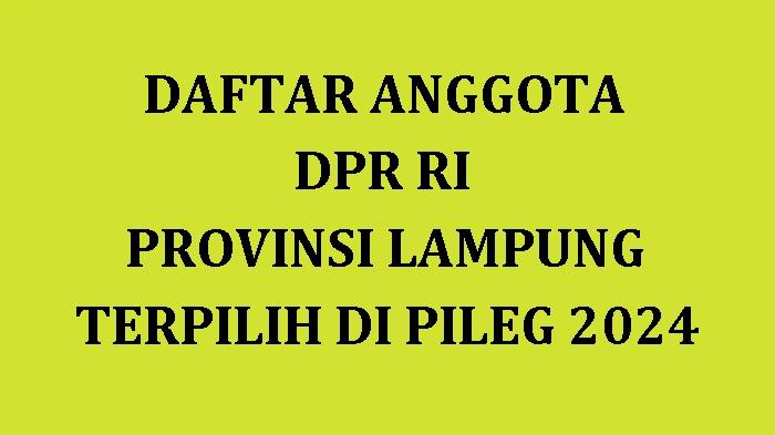Daftar-nama-nama-caleg-terpilih-sebagai-anggota-DPR-RI-di-Pileg-2024.jpg