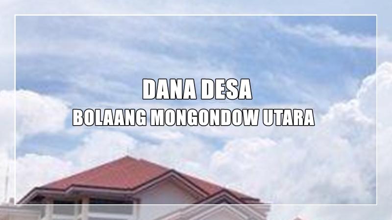 Daftar Desa di Bolmut Sulawesi Utara yang Bakal Terima Dana Desa di Atas Rp 1 Miliar pada 2025