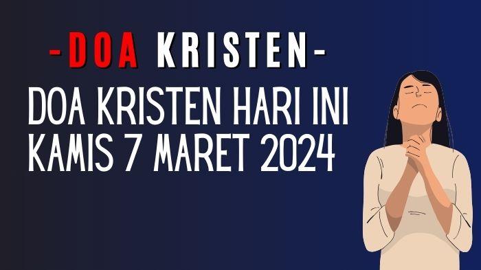 Doa-Kristen-Hari-Ini-Kamis-7-Maret-2024.jpg