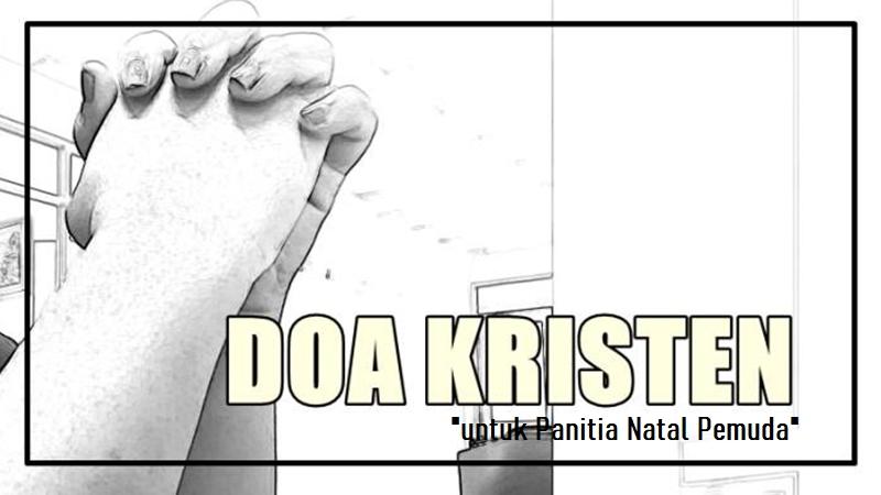 Doa-Kristen-syafaat-untuk-panitia-natal-pemuda.jpg