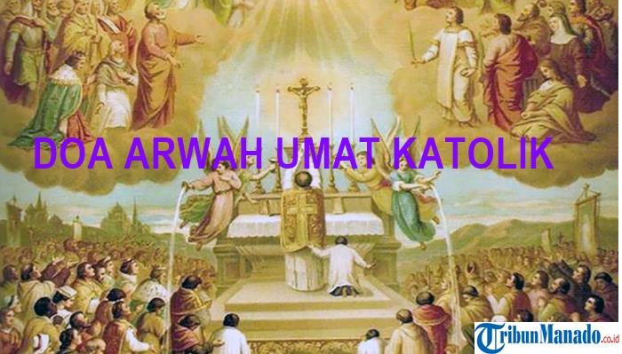 Doa-arwah-gereja-Katolik-mendoakan-orang-beriman-hjkhjk.jpg