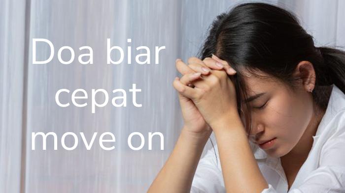 Ingin Cepat Move On? Baca Doa dari Rasulullah Berikut Ini