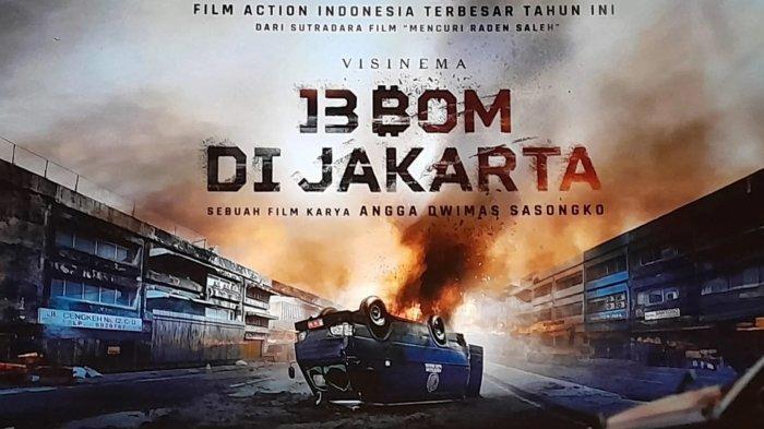 Sinopsis Film 13 Bom di Jakarta, Diangkat dari Kisah Nyata, KasusTeror Bom di Tangerang Tahun 2015