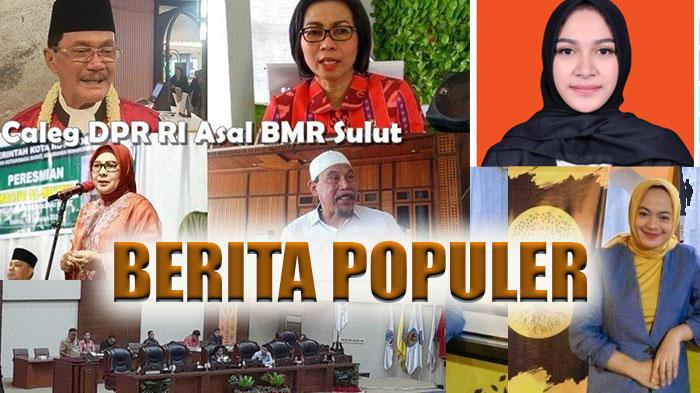 Berita Populer Sulawesi Utara Senin 8 Januari 2024, Prioritas Pembangunan Sulut dan Caleg Cantik