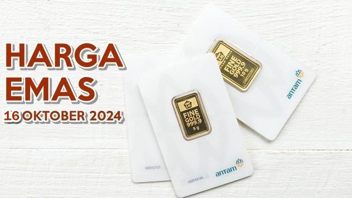Harga-Emas-Terbaru-Rabu-16-Oktober-2024.jpg
