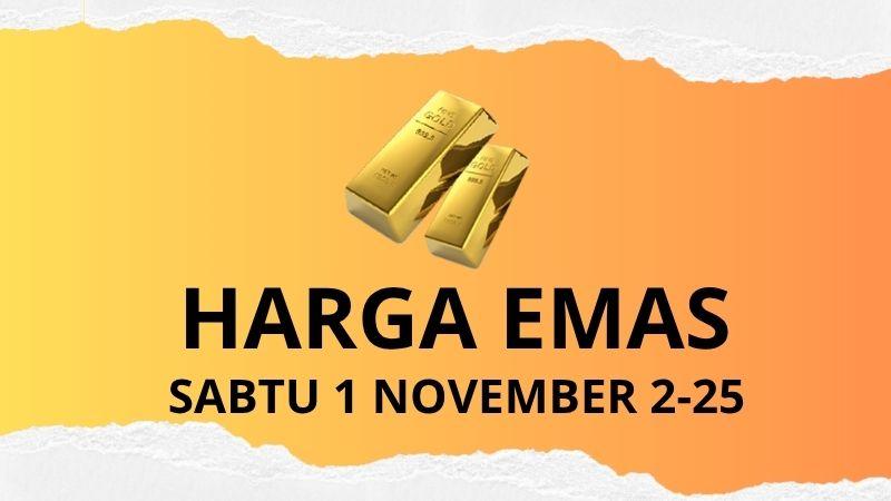 Harga-emas-terbaru-hari-ini-Sabtu-1-November-2025.jpg