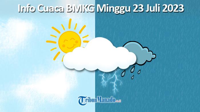 Info-Cuaca-BMKG-Minggu-23-Juli-2023.jpg