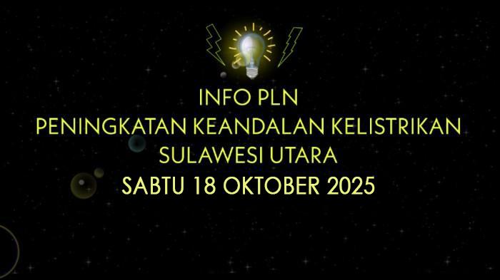 Siap-siap Mati Lampu, Info PLN 8 Titik di Kotamobagu Terdampak, Sabtu 18 Oktober 2025
