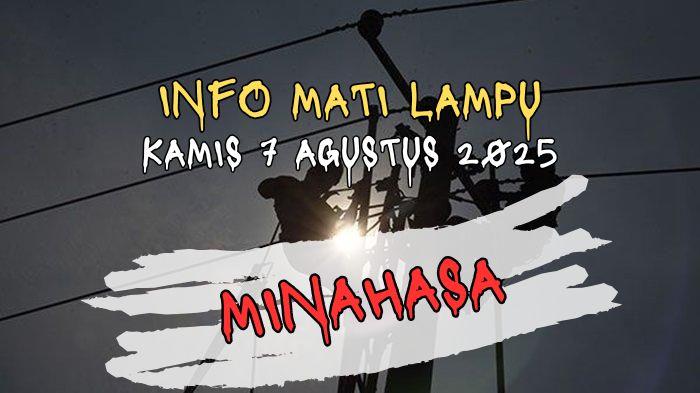 Info-PLN-Pemadaman-Listrik-di-Wilayah-Minahasa-Hari-Ini-Kamis-7-Agustus-2025-Cek-Lokasi-Terdampak.jpg