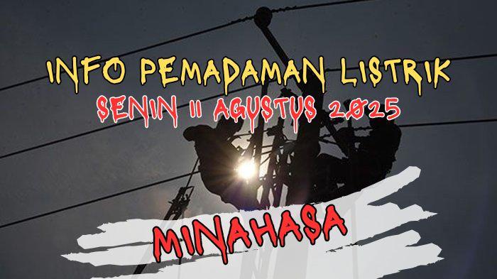 Info-PLN-Pemadaman-Listrik-di-Wilayah-Minahasa-Hari-Ini-Senin-11-Agustus-2025-Cek-Lokasi-Terdampak.jpg
