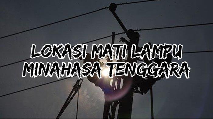 Info PLN Penghentian Aliran Listrik di Minahasa Tenggara Pagi Ini, Berikut Daftar Lokasi Terdampak