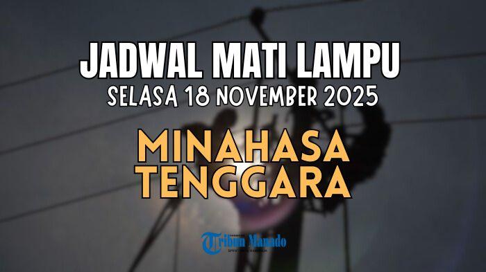 Jadwal-Mati-Lampu-di-Wilayah-Minahasa-Tenggara-Selasa-18-November-2025-Ada-6-Desa-yang-Terdampak.jpg